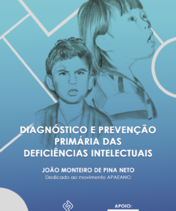 Diagnóstico e Prevenção Primária das Deficiências Intelectuais